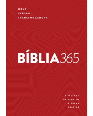 BÍBLIA 365 NVT, LEITURAS DIÁRIAS, LETRA REGULAR, CAPA DURA VERMELHA: A PALAVRA DE DEUS EM LEITURAS DIÁRIAS