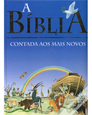 BIBLIA, A - CONTADA AOS MAIS NOVOS - 1ª