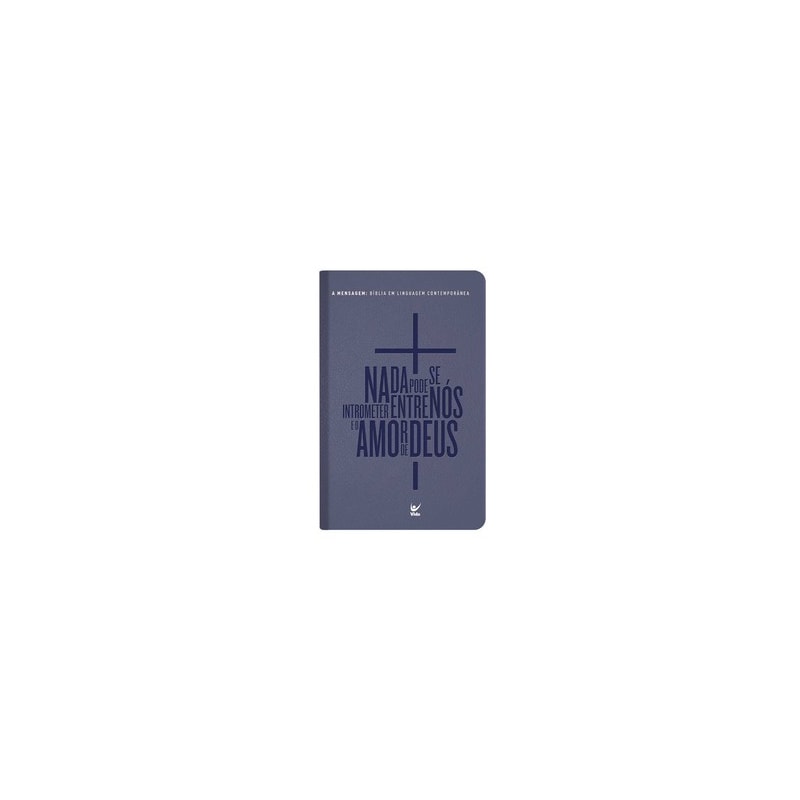 Biblia a mensagem capa luxo pu romanos 8.39 (azul)