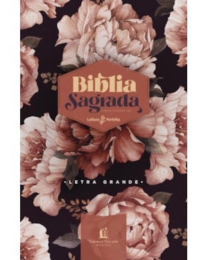 BÍBLIA ACF, LETRA GRANDE, FONTE LEITURA PERFEITA, CAPA DURA PEÔNIAS ROSADAS