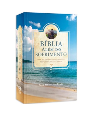 BÍBLIA ALÉM DO SOFRIMENTO ILUSTRADA