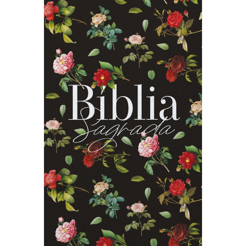 BÍBLIA ARC 860 ROSAS DO CAMPO PRETA - LETRA NORMAL: ALMEIDA REVISTA E CORRIGIDA