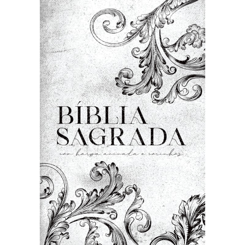 BÍBLIA ARC ORNAMENTOS BRANCA - LETRA GIGANTE: COM HARPA AVIVADA E CORINHOS
