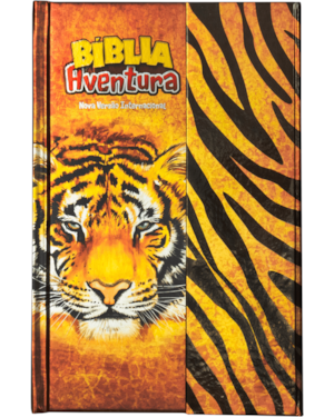 BÍBLIA AVENTURA PARA CRIANÇAS NVI, CAPA DURA COM FECHAMENTO EM ÍMÃ, TIGRE, LEITURA PERFEITA