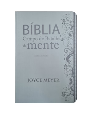 BÍBLIA CAMPO DE BATALHA DA MENTE NVA - LETRA NORMAL - CAPA LUXO CINZA
