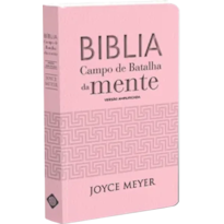 BIBLIA CAMPO DE BATALHA DA MENTE - ROSA