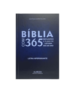 BÍBLIA COM 365 REFLEXÕES E PLANO DE LEITURA EM UM ANO - CAPA AZUL