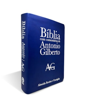 BÍBLIA COM COMENTÁRIOS DE ANTONIO GILBERTO GRANDE LUXO AZUL