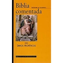 BIBLIA COMENTADA III - LIBROS PROFETICOS - 1ª