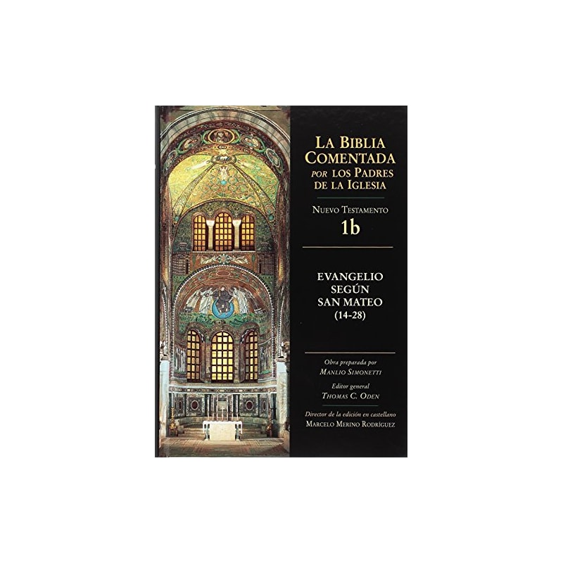 BIBLIA COMENTADA PADRES DE LA IGLESIA - NT. VOL 1B