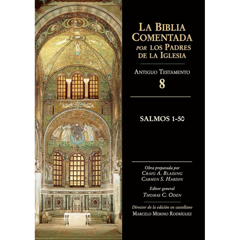 BIBLIA COMENTADA PADRES DE LA IGLESIA - SALMOS 1 50 AT 8