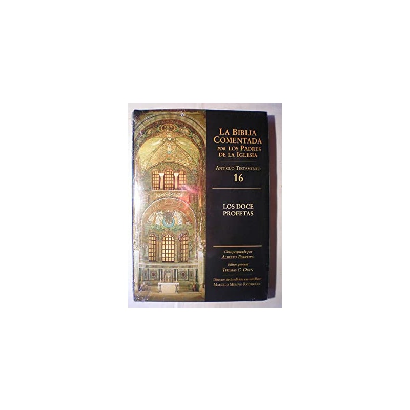 BIBLIA COMENTADA POR LOS PADRES DE LA IGLESIA, LA - AT 16 - DOCE PROFETAS - 1