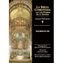 BIBLIA COMENTADA POR LOS PADRES DE LA IGLESIA, LA - AT 8 -SALMOS 51-150