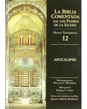 BIBLIA COMENTADA POR LOS PADRES DE LA IGLESIA, LA NT 12 - APOCALIPSIS