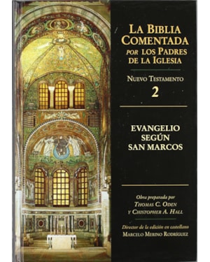 BIBLIA COMENTADA POR LOS PADRES DE LA IGLESIA, LA NT 2 - MARCOS - 2