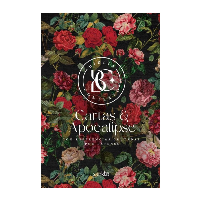 BÍBLIA CONTEXTO - CARTAS E APOCALIPSE - FLORAL - COM REFERÊNCIAS CRUZADAS POR EXTENSO