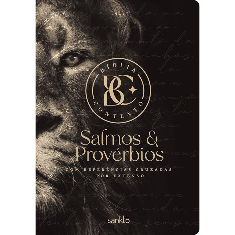 BÍBLIA CONTEXTO - SALMOS & PROVÉRBIOS - LEÃO - COM REFERÊNCIAS CRUZADAS POR EXTENSO