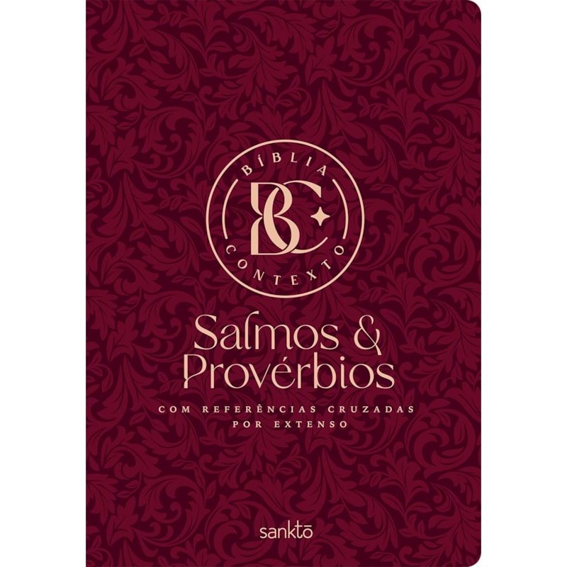 BÍBLIA CONTEXTO - SALMOS & PROVÉRBIOS - VINHO - COM REFERÊNCIAS CRUZADAS POR EXTENSO