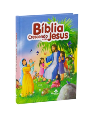 BÍBLIA CRESCENDO COM JESUS: TRADUÇÃO NOVOS LEITORES (TNL)