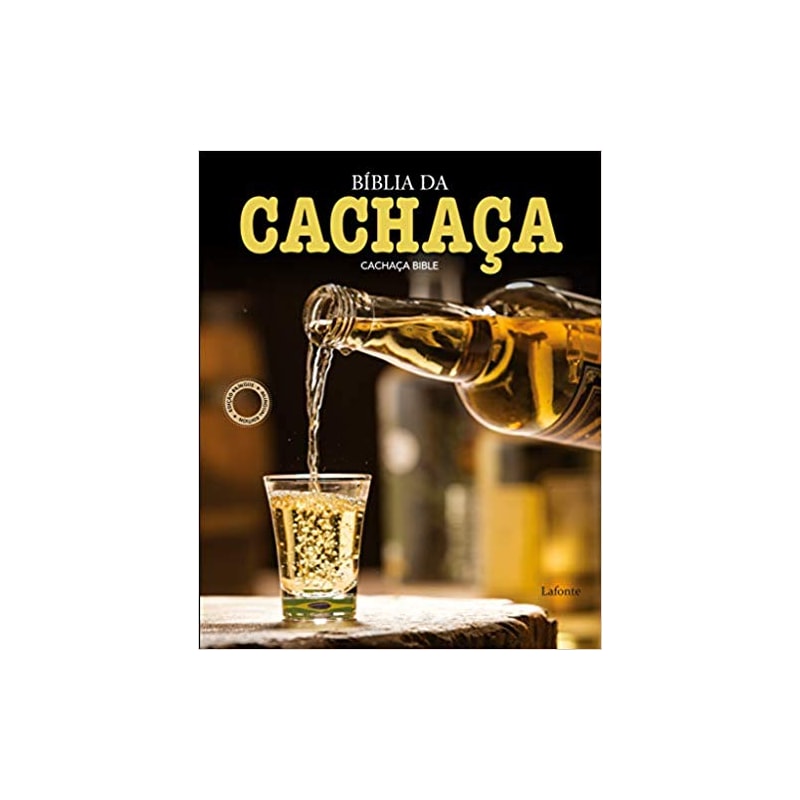 BÍBLIA DA CACHAÇA (CACHAÇA BIBLE)  - EDIÇÃO BILINGUE