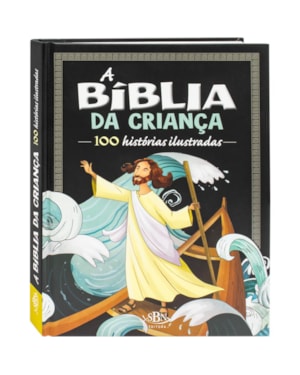 BÍBLIA DA CRIANÇA EM 100 HISTÓRIAS ILUSTRADAS, A