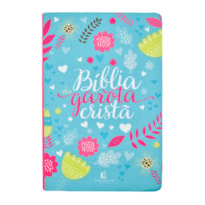 BÍBLIA DA GAROTA CRISTÃ NTLH, LETRA TRADICIONAL, CAPA FLEXÍVEL DE TECIDO PRIMAVERA