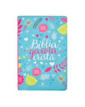 BÍBLIA DA GAROTA CRISTÃ NTLH, LETRA TRADICIONAL, CAPA FLEXÍVEL DE TECIDO PRIMAVERA