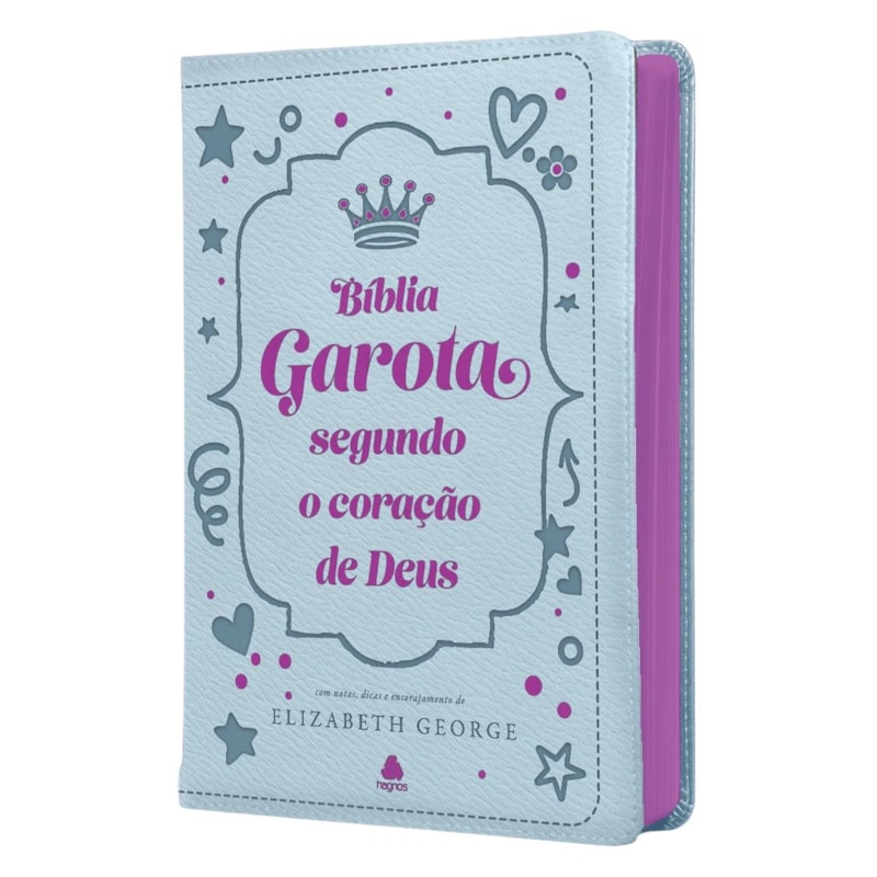 Bíblia da Garota Segundo o Coração de Deus - Capa Luxo: com notas, dicas e encorajamento de elizabeth george