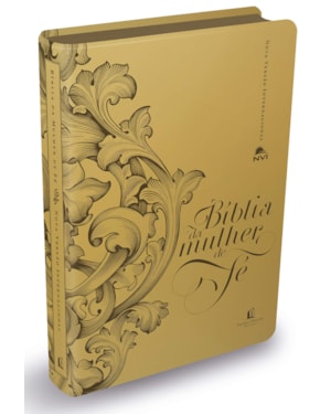 BÍBLIA DA MULHER DE FÉ, NVI, CAPA LUXO DOURADA