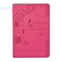 BÍBLIA DA MULHER DE FÉ NVI, CAPA LUXO ROSA