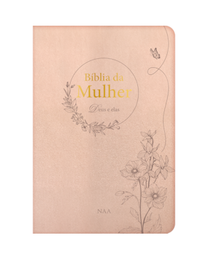 Bíblia da Mulher - Deus e elas | Caixa presente | champagne: Estudos, devocionais, comentários, mapas, linha do tempo, concordância |Ferramenta completa com recursos práticos e aplicação da palavra no dia a dia