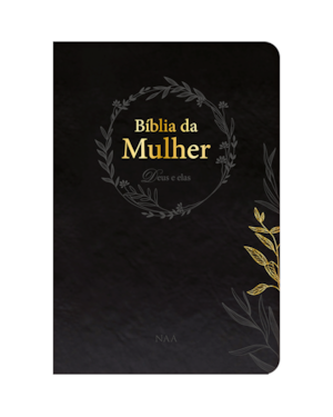 Bíblia da Mulher - Deus e elas | Preta: Estudos, devocionais, comentários, mapas, linha do tempo, concordância |Ferramenta completa com recursos práticos e aplicação da palavra no dia a dia