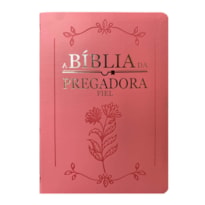 BÍBLIA DA PREGADORA FIEL PU NOBRE LUXO - ROSA