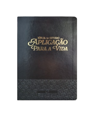 BÍBLIA DE ESTUDO APLICAÇÃO PARA VIDA CAPA PU LUXO - PRETA