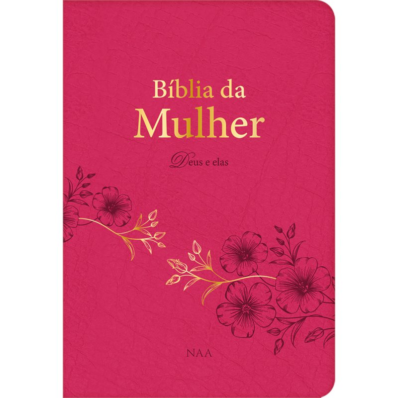 Bíblia de estudo da mulher - Deus e elas - Rosa: Ferramenta completa com recursos práticos e aplicação da palavra no dia a dia