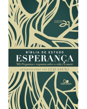 Bíblia de estudo Esperança - Capa dura - Árvore: 365 perguntas e respostas sobre a vida e a morte