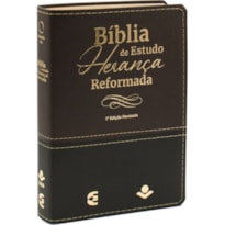 BÍBLIA DE ESTUDO HERANÇA REFORMADA - 2ª EDIÇÃO REVISADA