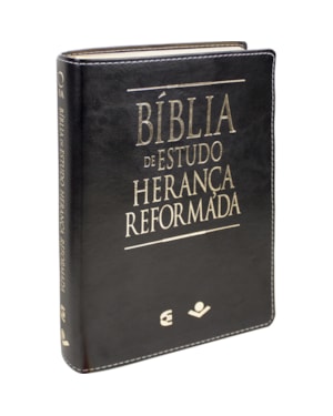 BÍBLIA DE ESTUDO HERANÇA REFORMADA: ALMEIDA REVISTA E ATUALIZADA (ARA)