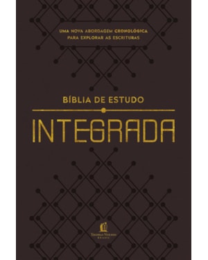 BÍBLIA DE ESTUDO INTEGRADA NVI, LETRA TRADICIONAL, UMA PERSPECTIVA EM ORDEM CRONOLÓGICA DAS ESCRITURAS, CAPA LUXO MARROM