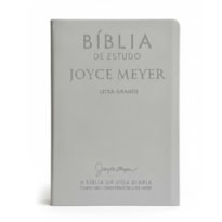 BÍBLIA DE ESTUDO JOYCE MEYER | NVI | LETRA GRANDE | CAPA CINZA - GRANDE