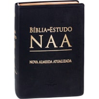 BÍBLIA DE ESTUDO NAA | SBB | BÍBLIA DE ESTUDO NAA - CAPA EM COURO, PRETA: NOVA ALMEIDA ATUALIZADA (NAA)