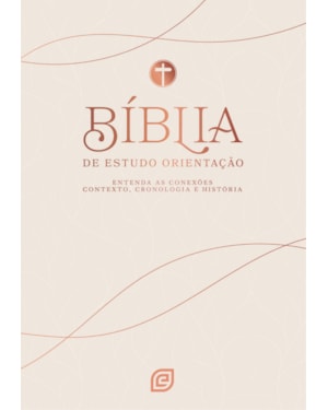 Bíblia de Estudo Orientação - Capa Rose Gold - Versão NVI 2001 (Nova Versão Internacional 2001): entenda as conexões, contexto, cronologia e história