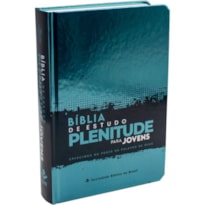 BÍBLIA DE ESTUDO PLENITUDE PARA JOVENS NTLH, LETRA REGULAR, COM MAPA, CAPA DURA AZUL: NOVA TRADUÇÃO NA LINGUAGEM DE HOJE (NTLH)