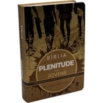 BÍBLIA DE ESTUDO PLENITUDE PARA JOVENS NTLH | SBB | BÍBLIA DE ESTUDO PLENITUDE PARA JOVENS - CAPA DURA ILUSTRADA, MARROM FOSCO: NOVA TRADUÇÃO NA LINGUAGEM DE HOJE (NTLH)