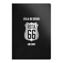 BÍBLIA DE ESTUDO ROTA 66: UMA JORNADA PROFUNDA PELAS ESCRITURAS, COM COMENTÁRIOS DE LUIZ SAYÃO