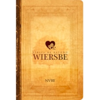 BÍBLIA DE ESTUDO WIERSBE - LUXO - NVI - NEUTRA