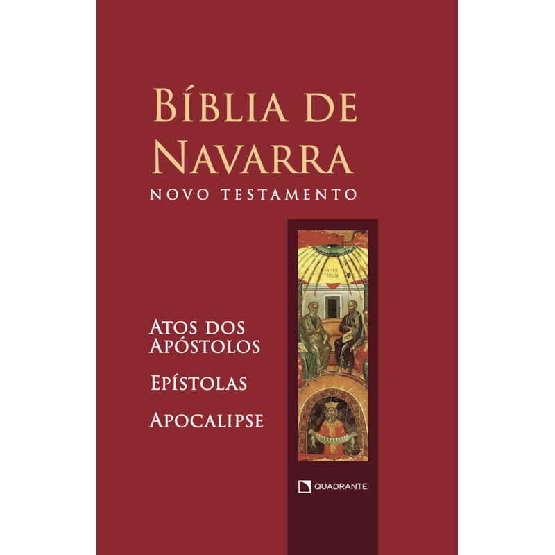 BÍBLIA DE NAVARRA - NOVO TESTAMENTO: ATOS DOS APÓSTOLOS, EPÍSTOLAS E APOCALIPSE