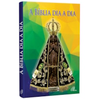 BÍBLIA DIA A DIA 2022 - CAPA CRISTAL - NOSSA SENHORA APARECIDA