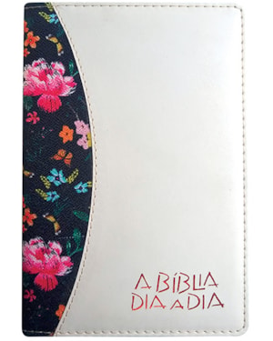 BÍBLIA DIA A DIA 2022 - LUXO - FLORES ESCURAS / CHEVROUX MARFIM