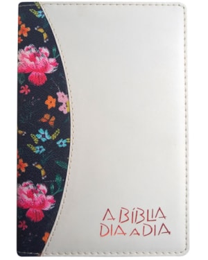 BIBLIA DIA A DIA LUXO FLORES ESCURAS CHEVROUX/MARFIM